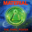  MATERIAL	the third power	 